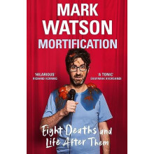 Mortification by Mark Watson Hardcover Book