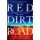 Red Dirt Road by S. R. White Paperback Book 1