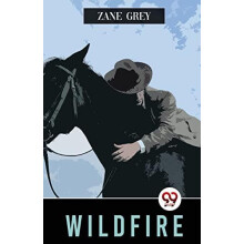 Wildfire by Zane Grey Paperback Book