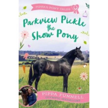 Parkview Pickle the Show Pony by Pippa Funnell Paperback Book