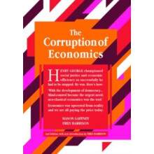 The Corruption of Economics by Fred Harrison Paperback Book