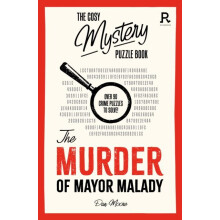 Cosy Mystery Puzzle Book The Murder of Mayor Malady by Richardson Puzz