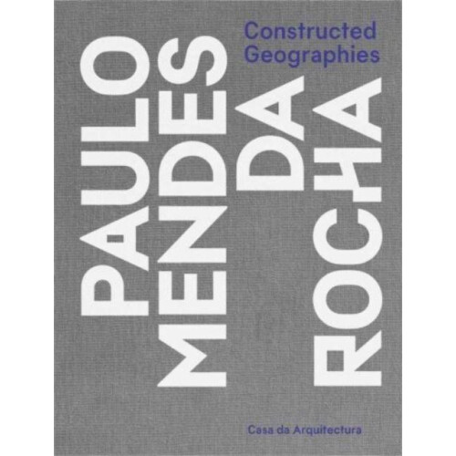 Constructed Geographies Hardcover Book