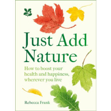 Just Add Nature by Rebecca Frank Hardcover Book
