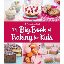 The Big Book of Baking for Kids by Weldon Owen Hardcover Book