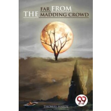 Far from the Madding Crowd by Thomas Hardy Paperback Book