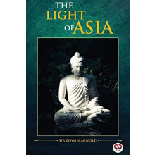 The Light of Asia by Edwin Arnold Paperback Book