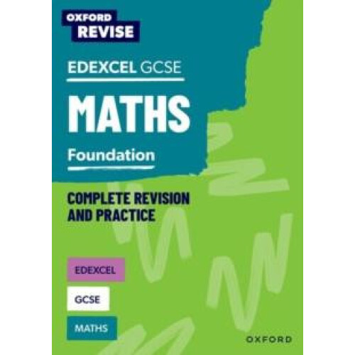 Oxford Revise Edexcel GCSE Maths Foundation Complete Revision and Prac