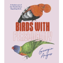 Birds with Personality by Georgia Angus Hardcover Book