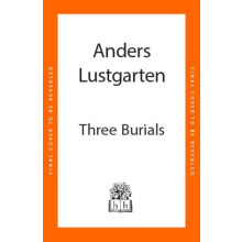 Three Burials by Anders Lustgarten Hardcover Book
