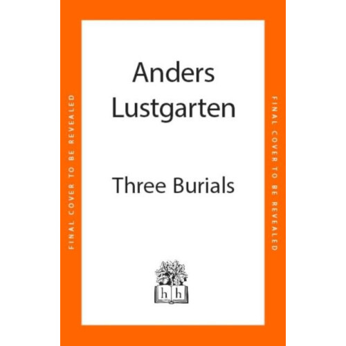 Three Burials by Anders Lustgarten Hardcover Book