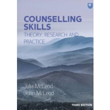 Counselling Skills Theory Research and Practice 3e by Julia McLeod Pap