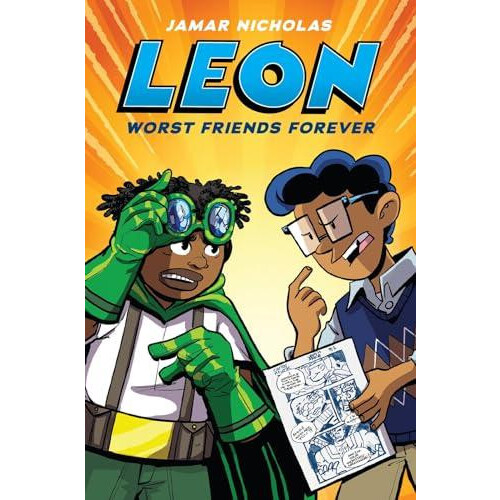 Leon Worst Friends Forever Leon the Extraordinary 2 by Jamar Nicholas
