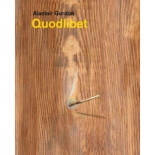 Alastair Gordon Quodlibet by Jorella Andrews Hardcover Book