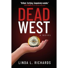 Dead West by Linda L. Richards Hardcover Book