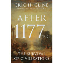After 1177 B.C. by Eric H. Cline Hardcover Book