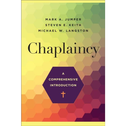 Chaplaincy A Comprehensive Introduction by Michael W. Langston Paperba