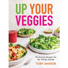 Up Your Veggies by Toby Amidor Paperback Book