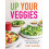 Up Your Veggies by Toby Amidor Paperback Book 1