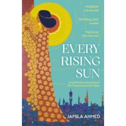 Every Rising Sun by Jamila Ahmed Paperback Book