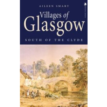 Villages of Glasgow South of the Clyde by Aileen Smart Paperback Book