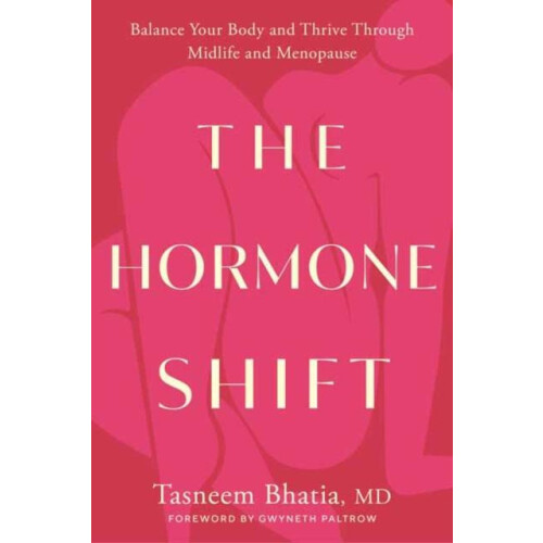 The Hormone Shift by Tasneem Bhatia Hardcover Book