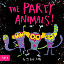 The Party Animals by Alex Author and Illustrator Willmore Hardcover Bo