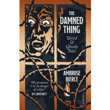 The Damned Thing by Ambrose Bierce Hardcover Book