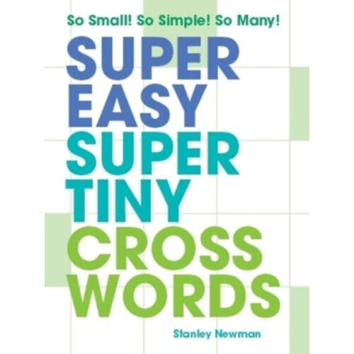 Super Easy Super Tiny Crosswords by Stanley Newman Paperback Book