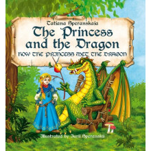 Princess and the Dragon by Tatiana Speranskaia Hardcover Book