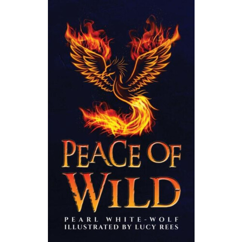 Peace of Wild by Pearl WhiteWolf Hardcover Book