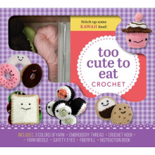 Too Cute to Eat Crochet Kit by Kristen Rask Other Book