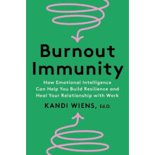 Burnout Immunity by Kandi Wiens Hardcover Book