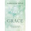 A Time for Grace by Caroline Myss Paperback Book 1