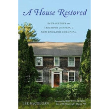 A House Restored by Lee McColgan Hardcover Book