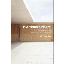 Is Architecture Art by Macarthur John University of Queensland Austral