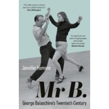 Mr B. by Jennifer Homans Paperback Book
