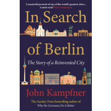 In Search Of Berlin by John Editor Kampfner Hardcover Book