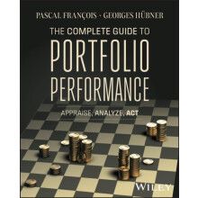 The Complete Guide to Portfolio Performance by Hubner Georges Liege Un