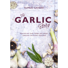 The Garlic Story by Kumud Gandhi Hardcover Book