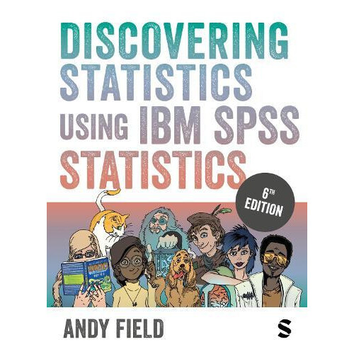 Discovering Statistics Using IBM SPSS Statistics by Andy Field Hardcov