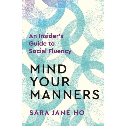 Mind Your Manners by Sara Jane Ho Paperback Book