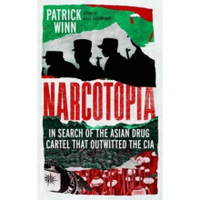 Narcotopia by Patrick Winn Hardcover Book