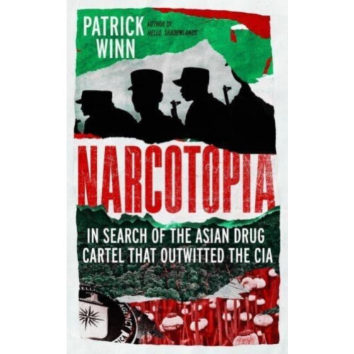 Narcotopia by Patrick Winn Hardcover Book