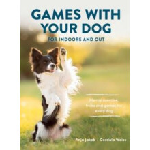 Games With Your Dog by Cordula Weiss Paperback Book