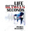 Life Between Seconds by Douglas Weissman Paperback Book 1