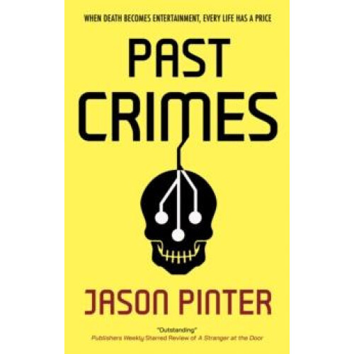 Past Crimes by Jason Pinter Hardcover Book