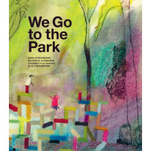 We Go to the Park by Sara Stridsberg Hardcover Book