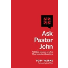 Ask Pastor John by Tony Reinke Hardcover Book