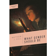 What Gender Should Be by Matthew J. Cull Paperback Book